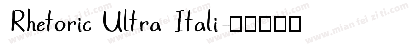 Rhetoric Ultra Itali字体转换